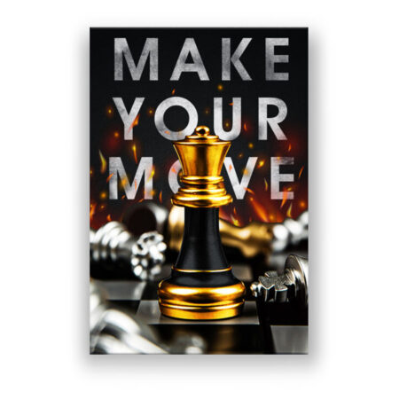 Make your Move Motivation Art Wandbild
