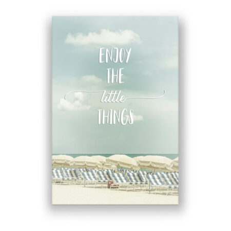 Enjoy the little things | Strandidylle Fotografie Wandbild